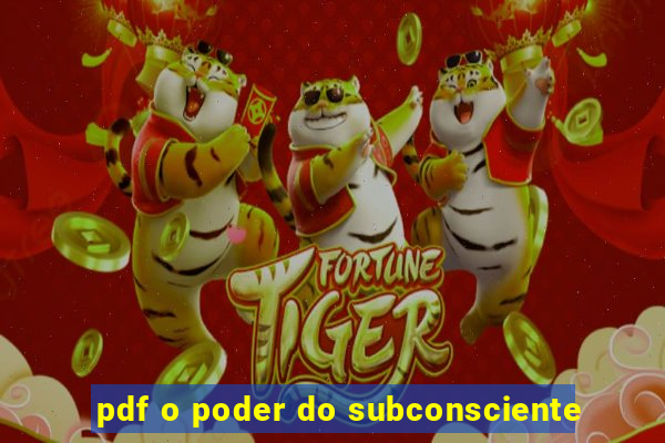 pdf o poder do subconsciente